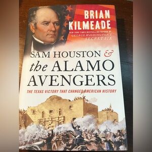 Sam Houston & the Alamo Avengers by Brian Kilmeade - Hardcover
